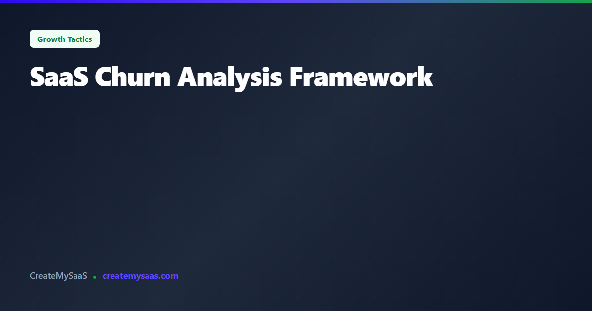 SaaS Churn Analysis Framework | CreateMySaaS